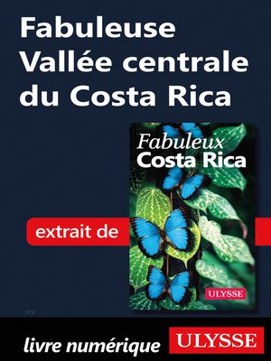 cover image of Fabuleuse Vallée centrale du Costa Rica